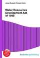 Water Resources Development Act of 1988, Jesse Russell,Ronald Cohn 