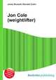Jon Cole (weightlifter), Jesse Russell,Ronald Cohn 