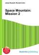 Space Mountain: Mission 2, Jesse Russell,Ronald Cohn 