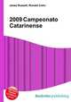 2009 Campeonato Catarinense, Jesse Russell,Ronald Cohn 