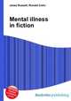Mental illness in fiction, Jesse Russell,Ronald Cohn 