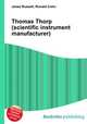 Thomas Thorp (scientific instrument manufacturer), Jesse Russell,Ronald Cohn 