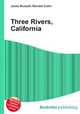 Three Rivers, California, Jesse Russell,Ronald Cohn 