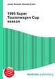 1995 Super Tourenwagen Cup season, Jesse Russell,Ronald Cohn 
