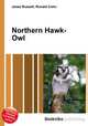 Northern Hawk-Owl, Jesse Russell,Ronald Cohn 
