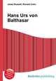 Hans Urs von Balthasar, Jesse Russell,Ronald Cohn 
