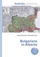 Bulgarians in Albania, Jesse Russell,Ronald Cohn 
