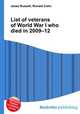 List of veterans of World War I who died in 2009–12, Jesse Russell,Ronald Cohn 