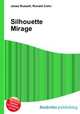Silhouette Mirage, Jesse Russell,Ronald Cohn 
