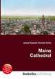 Mainz Cathedral, Jesse Russell,Ronald Cohn 