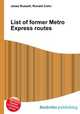 List of former Metro Express routes, Jesse Russell,Ronald Cohn 