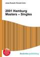 2001 Hamburg Masters – Singles, Jesse Russell,Ronald Cohn 