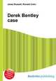 Derek Bentley case, Jesse Russell,Ronald Cohn 