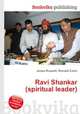 Ravi Shankar (spiritual leader), Jesse Russell,Ronald Cohn 