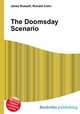 The Doomsday Scenario, Jesse Russell,Ronald Cohn 