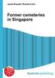 Former cemeteries in Singapore, Jesse Russell,Ronald Cohn 