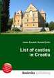 List of castles in Croatia, Jesse Russell,Ronald Cohn 