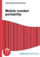 Mobile number portability, Jesse Russell,Ronald Cohn 