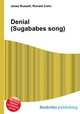 Denial (Sugababes song), Jesse Russell,Ronald Cohn 