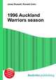 1996 Auckland Warriors season, Jesse Russell,Ronald Cohn 