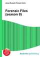 Forensic Files (season 8), Jesse Russell,Ronald Cohn 