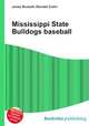 Mississippi State Bulldogs baseball, Jesse Russell,Ronald Cohn 