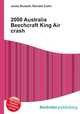 2000 Australia Beechcraft King Air crash, Jesse Russell,Ronald Cohn 