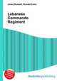 Lebanese Commando Regiment, Jesse Russell,Ronald Cohn 