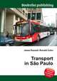Transport in Sao Paulo, Jesse Russell,Ronald Cohn 