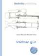 Rodman gun, Jesse Russell,Ronald Cohn 