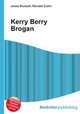 Kerry Berry Brogan, Jesse Russell,Ronald Cohn 