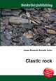 Clastic rock, Jesse Russell,Ronald Cohn 