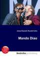 Mando Diao, Jesse Russell,Ronald Cohn 