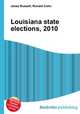 Louisiana state elections, 2010, Jesse Russell,Ronald Cohn 
