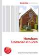 Horsham Unitarian Church, Jesse Russell,Ronald Cohn 