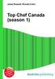 Top Chef Canada (season 1), Jesse Russell,Ronald Cohn 