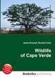 Wildlife of Cape Verde, Jesse Russell,Ronald Cohn 