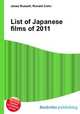 List of Japanese films of 2011, Jesse Russell,Ronald Cohn 