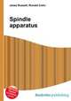 Spindle apparatus, Jesse Russell,Ronald Cohn 