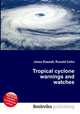 Tropical cyclone warnings and watches, Jesse Russell,Ronald Cohn 