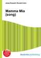 Mamma Mia (song), Jesse Russell,Ronald Cohn 