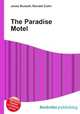 The Paradise Motel, Jesse Russell,Ronald Cohn 