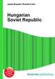 Hungarian Soviet Republic, Jesse Russell,Ronald Cohn 
