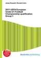 2011 UEFA European Under-21 Football Championship qualification Group 1, Jesse Russell,Ronald Cohn 