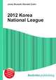 2012 Korea National League, Jesse Russell,Ronald Cohn 