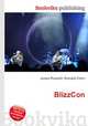 BlizzCon, Jesse Russell,Ronald Cohn 