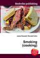 Smoking (cooking), Jesse Russell,Ronald Cohn 