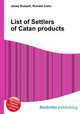 List of Settlers of Catan products, Jesse Russell,Ronald Cohn 