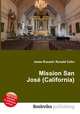 Mission San Jose (California), Jesse Russell,Ronald Cohn 