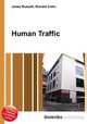 Human Traffic, Jesse Russell,Ronald Cohn 